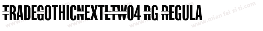 TradeGothicNextLTW04 Rg Regular字体转换